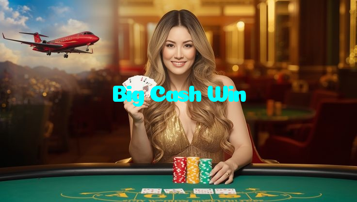 Big Cash Win